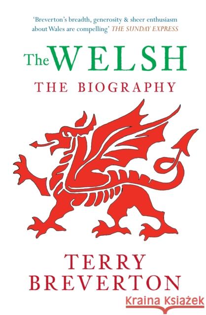 The Welsh The Biography Terry Breverton 9781445608082 Amberley Publishing - książka