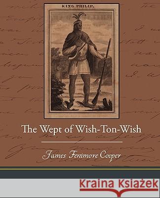 The Wept of Wish-Ton-Wish James Fenimore Cooper 9781438536712 Book Jungle - książka