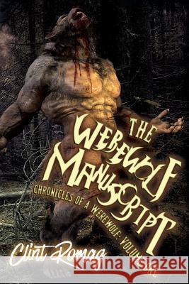 The Werewolf Manuscript Clint Romag 9781542736459 Createspace Independent Publishing Platform - książka