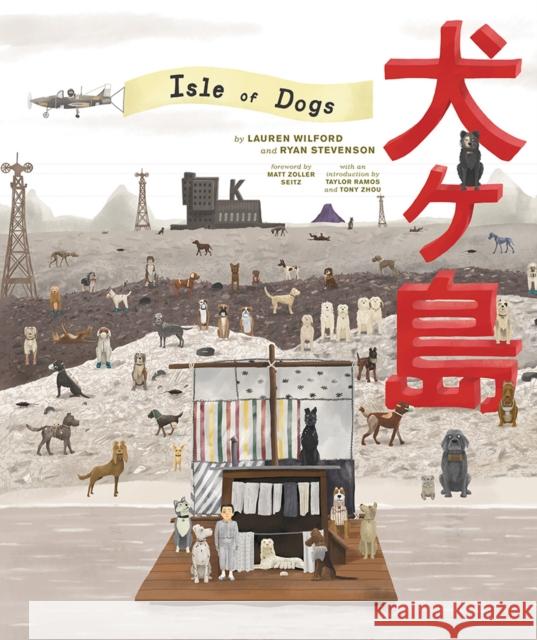 The Wes Anderson Collection: Isle of Dogs Wilford, Lauren 9781419730092 Abrams - książka