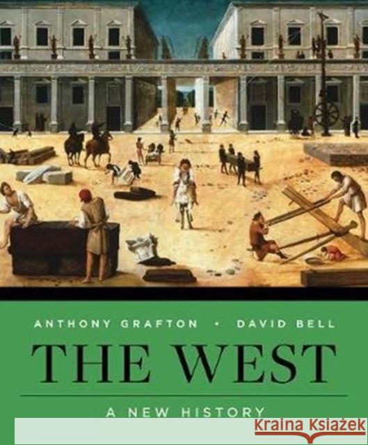 The West: A New History Bell, David A. 9780393640823 W. W. Norton & Company - książka