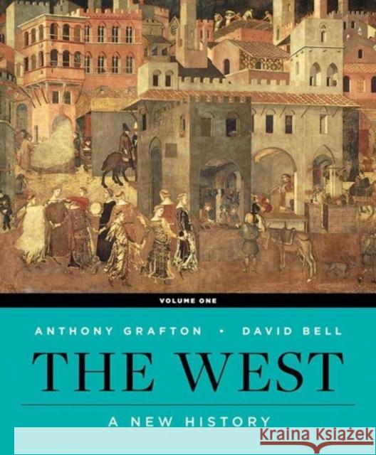 The West: A New History Bell, David A. 9780393640854 W. W. Norton & Company - książka