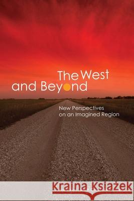 The West and Beyond: New Perspectives on an Imagined 