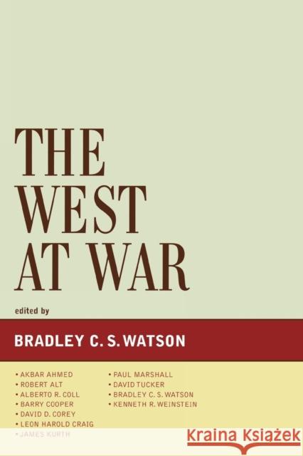 The West at War Bradley C. S. Watson 9780739116128 Lexington Books - książka