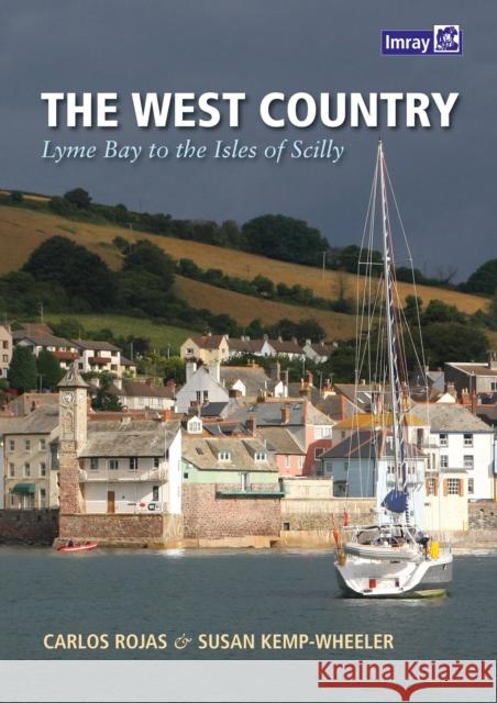 The West Country: Bill of Portland to the Isles of Scilly Carlos, Rojas|||Kemp-Wheeler, Susan 9781846232022 Imray, Laurie, Norie & Wilson Ltd - książka