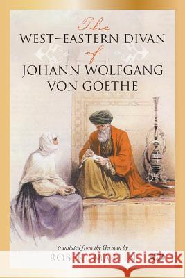 The West-Eastern Divan of Johann Wolfgang von Goethe Von Goethe, Johann Wolfgang 9781743054239 Wakefield Press - książka