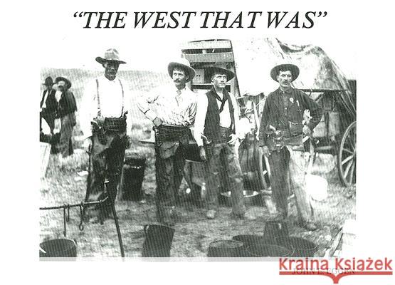 The West That Was John E. Eggen 9780887403309 Schiffer Publishing - książka