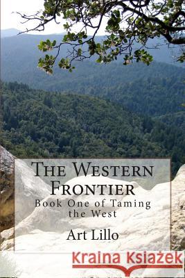 The Western Frontier Art Lillo 9781507529850 Createspace - książka