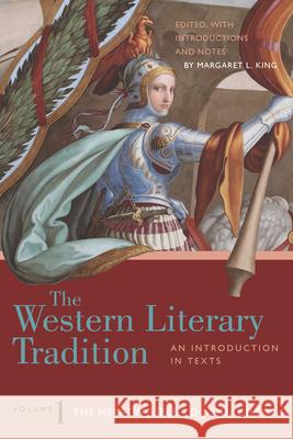 The Western Literary Tradition: Volume 1 Margaret L. King 9781624669095 Hackett Publishing Co, Inc - książka