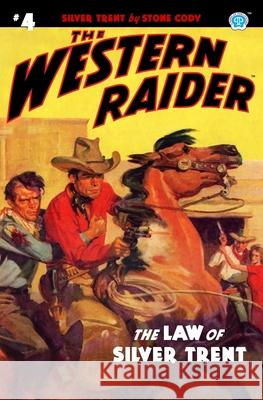 The Western Raider #4: The Law of Silver Trent Tom Mount Walter Baumhofer Stone Cody 9781618275233 Steeger Books - książka