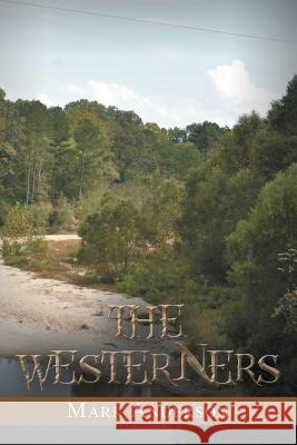 The Westerners Mark Anderson 9781546263630 Authorhouse - książka