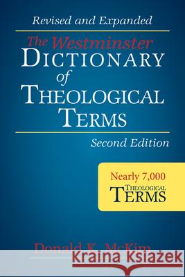 The Westminster Dictionary of Theological Terms, 2nd Ed (Paperback) Donald K. McKim 9780664238353 Westminster John Knox Press - książka