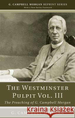 The Westminster Pulpit vol. III Morgan, G. Campbell 9781608993123 Wipf & Stock Publishers - książka