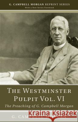 The Westminster Pulpit vol. VI Morgan, G. Campbell 9781608993154 Wipf & Stock Publishers - książka