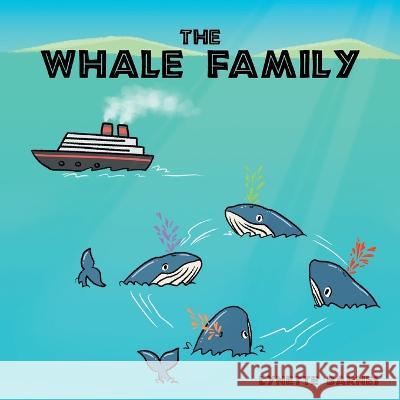 The Whale Family Lynette Barnes 9781685567590 Trilogy Christian Publishing - książka