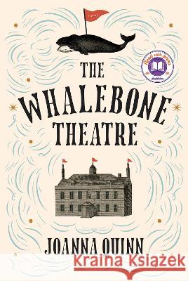 The Whalebone Theatre: A Read with Jenna Pick Joanna Quinn 9780593467152 Vintage - książka