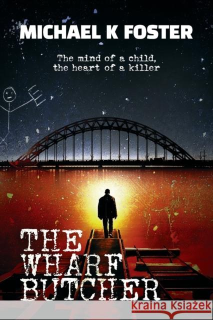 The Wharf Butcher Michael K. Foster 9781910223567 UK Book Publishing - książka