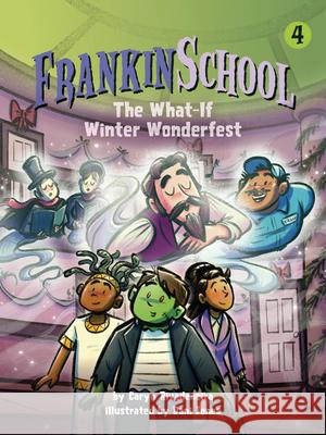 The What-If Winter Wonderfest: Book 4 Caryn Rivadeneira Dani Jones 9781643714066 Red Chair Press Books for Young Readers - książka