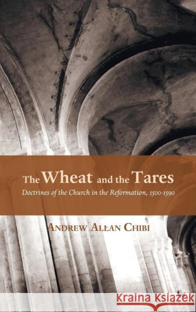 The Wheat and the Tares Andrew Allan Chibi 9781498206112 Pickwick Publications - książka