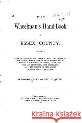 The Wheelman's Hand-book of Essex County Chinn, George 9781533058249 Createspace Independent Publishing Platform - książka