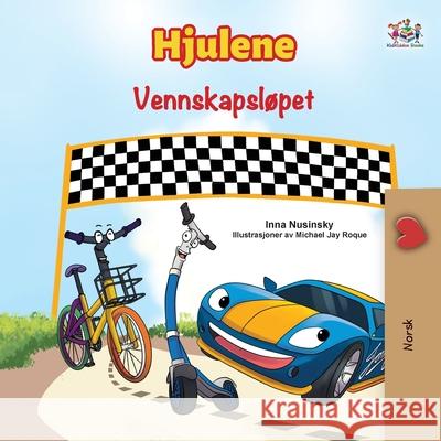 The Wheels - The Friendship Race (Norwegian Only) Kidkiddos Books Inna Nusinsky 9781525993688 Kidkiddos Books Ltd. - książka