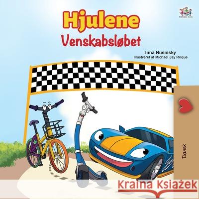 The Wheels -The Friendship Race (Danish Children's Book) Kidkiddos Books Inna Nusinsky 9781525932526 Kidkiddos Books Ltd. - książka