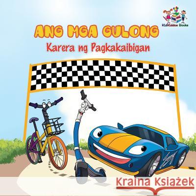 The Wheels -The Friendship Race: Tagalog language children's book Books, Kidkiddos 9781525904035 Kidkiddos Books Ltd. - książka