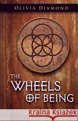 The Wheels of Being Olivia Diamond 9781492180340 Createspace - książka