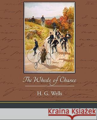 The Wheels of Chance H G Wells 9781438536729 Book Jungle - książka