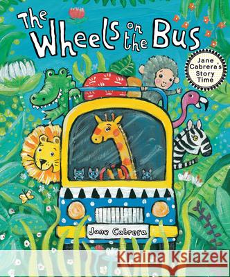 The Wheels on the Bus Jane Cabrera 9780823444809 Holiday House - książka