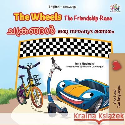 The Wheels The Friendship Race (English Malayalam Bilingual Children's Book) Kidkiddos Books Inna Nusinsky 9781049706832 Kidkiddos Books Ltd. - książka