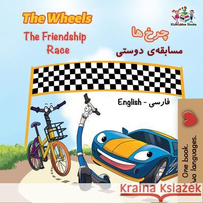 The Wheels The Friendship Race: English Persian Farsi Nusinsky, Inna 9781525909313 Kidkiddos Books Ltd. - książka