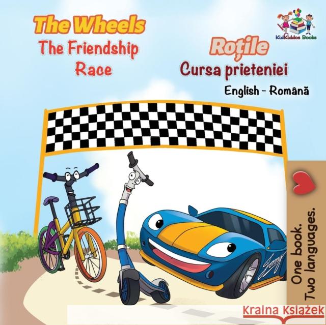 The Wheels The Friendship Race (English Romanian Book for Kids): Bilingual Romanian Children's Book Nusinsky, Inna 9781525908019 Kidkiddos Books Ltd. - książka