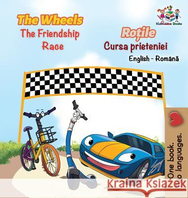 The Wheels The Friendship Race (English Romanian Book for Kids): Bilingual Romanian Children's Book Books, Kidkiddos 9781525908026 Kidkiddos Books Ltd. - książka