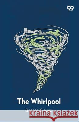 The Whirlpool George Gissing 9789374832226 Double 9 Books - książka