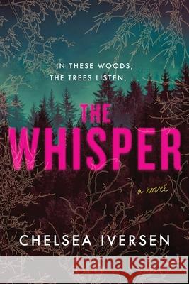 The Whisper Chelsea Iversen 9781464252297 Sourcebooks Landmark - książka