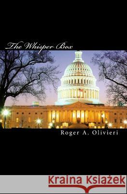 The Whisper Box Roger a. Olivieri 9781460933565 Createspace - książka