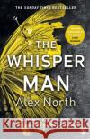 The Whisper Man: The chilling must-read Richard & Judy thriller pick Alex North 9781405935999 Penguin Books Ltd