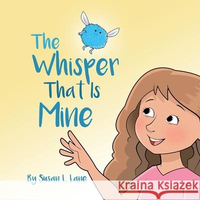 The Whisper That Is Mine Susan L Lane 9781637651261 Halo Publishing International - książka