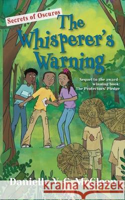 The Whisperer's Warning: Secrets of Oscuros Danielle y. C. McClean Rachel Moss 9781953747150 Cas - książka