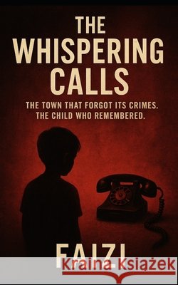 The Whispering Calls Faizi, Faizi 9798275830699 Independently Published - książka