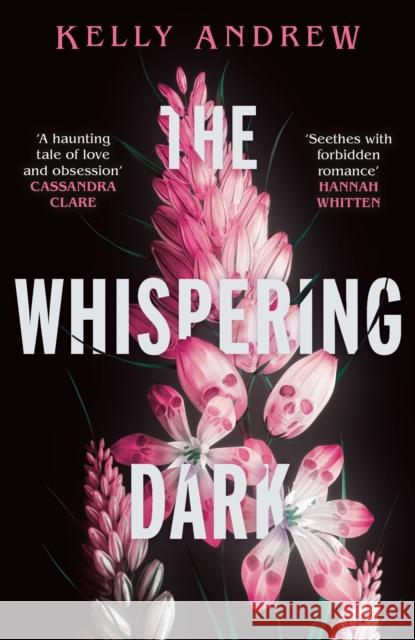 The Whispering Dark: The bewitching academic rivals to lovers slow burn debut fantasy Kelly Andrew 9781473234864 Orion Publishing Co - książka