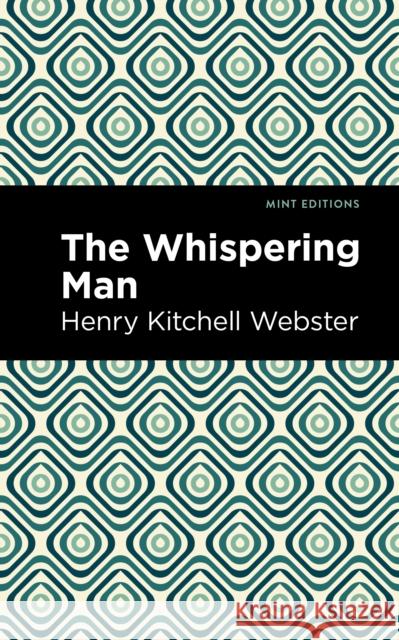 The Whispering Man Henry Kitchell Webster Mint Editions 9781513283555 Mint Editions - książka