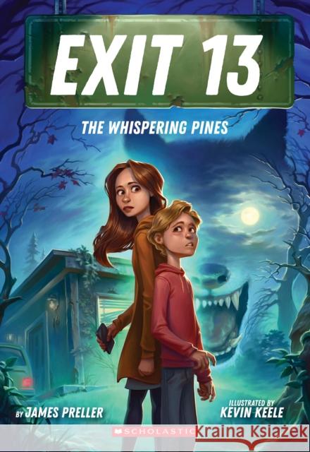 The Whispering Pines (Exit 13, Book 1) Preller, James 9781338810448 Scholastic Inc. - książka