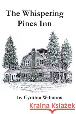 The Whispering Pines Inn Cynthia Williams 9780578131740 Cynthia Williams - książka