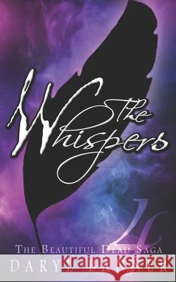 The Whispers (A New BEAUTIFUL DEAD Adventure) Daryl Banner 9781530304738 Createspace Independent Publishing Platform - książka