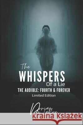 The Whispers of a Lie: The Audible: Fourth & Forever Dorian d 9781069615756 Kingz Media - książka