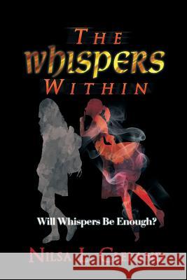 The Whispers Within: Will Whispers Be Enough? Cleland, Nilsa L. 9781483616285 Xlibris Corporation - książka