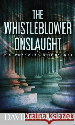 The Whistleblower Onslaught David P. Warren 9784867452356 Next Chapter - książka