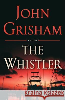 The Whistler Grisham, John 9780385541190 Doubleday Books - książka